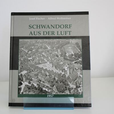 Bild vergrößern: "Schwandorf aus der Luft" - 1957; 17,50 €