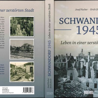 Bild vergrößern: Neues Buch aus dem Stadtarchiv! Schwandorf 1945 -Leben in einer zerstörten Stadt v. J. Fischer u. E. Zweck; Preis 29,90 €