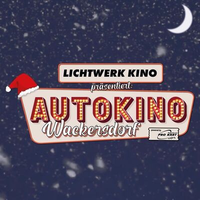 Bild vergrößern: Werbebild für das Autokino Wackersdorf, dies das Lichtwerk Kino Schwandorf präsentiert. Es hat eine bunte und weihnachtliche Aufmachung.
