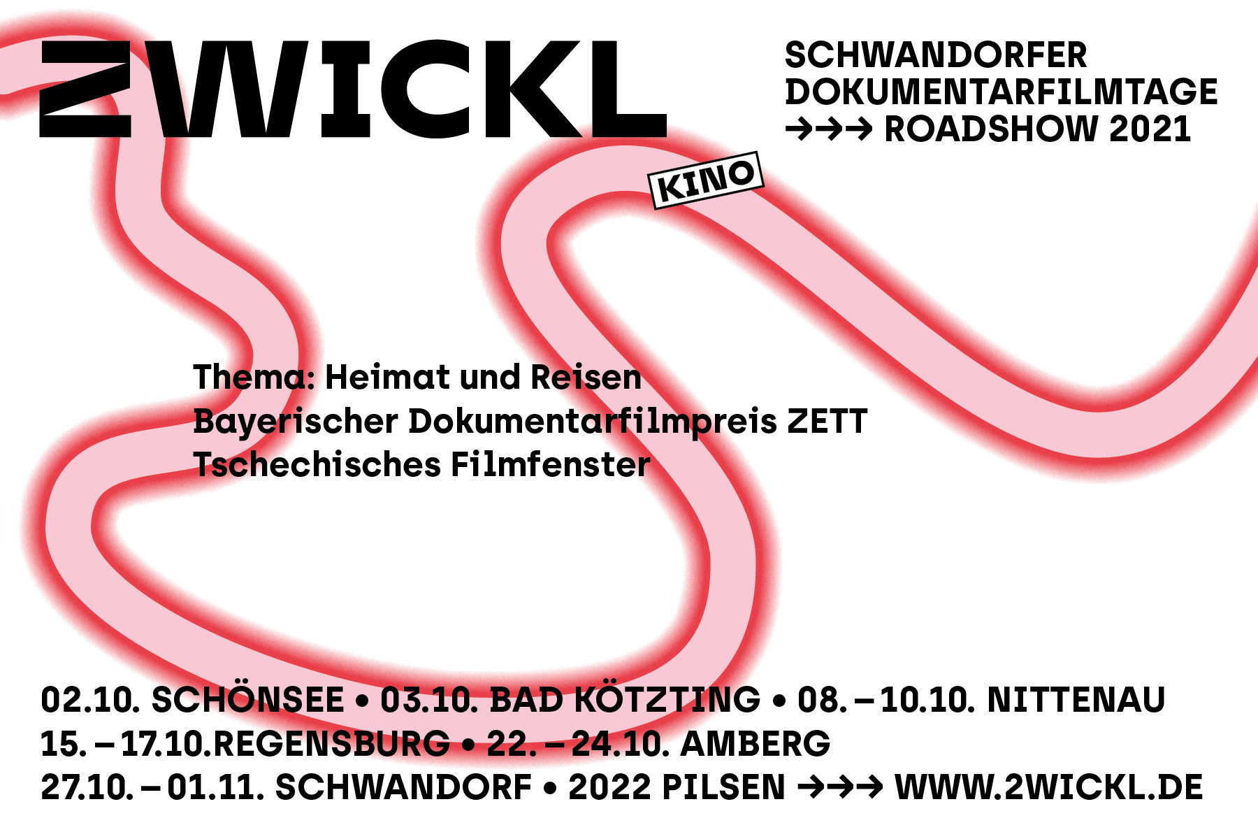 Bild vergrößern: Grafik:
2.10.2021: Schönsee imCentrum Bavaria Bohemia
3.10.2021: Bad Kötzting im Bahnhof Kötzting
8.-10.10.2021: Nittenau im Kino-Center
15.-17.10.2021: Regensburg in den Kinos im Andreasstadl
                          im Rahmen des bayerisch-böhmischen MisMas-Festivals
22.-24.10.2021: Amberg im Ring-Theater
27.10.-1.11.2021: Altes Metropolkino (ehemals Blumen Heinz) Schwandorf
22.-24.04.2022: Pilsen imDEPO2015 im Rahmen des Treffpunkt-Festivals
