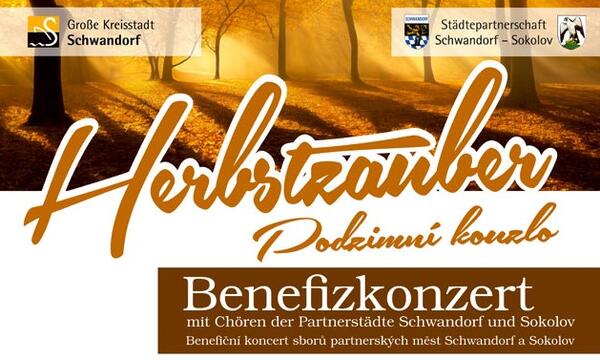 Plakat zum Benefizkonzert "Herbstzauber" mit Chren der Partnerstdte Schwandorf und Sokolov. 