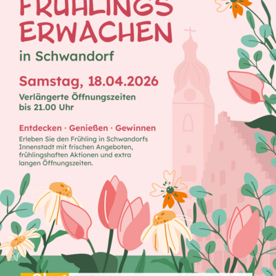 Plakat zur Einkaufsaktion "Fr&uuml;hlingserwachen" am 18. April in der Schwandorfer Innenstadt