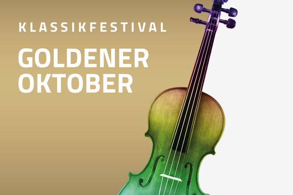 Plakat: Weier Schriftzug auf goldenen Hintergrund: "Klassikfestival Goldener Oktober". Im Vordergrund ist eine bunte Geige mit einem Farbbergang von blau zu lila zu sehen.